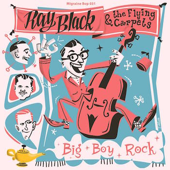 Black ,Ray And The Flying Carpets - Big Boy Rock + 2 (Ltd 45's)